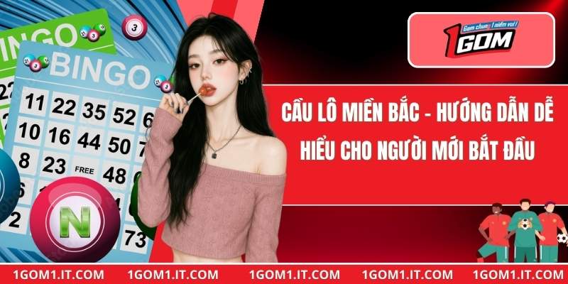 Cầu Lô Miền Bắc