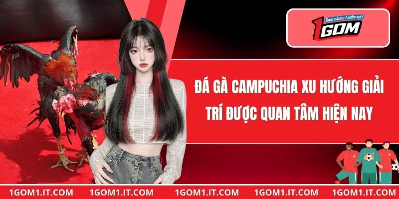 Đá Gà Campuchia