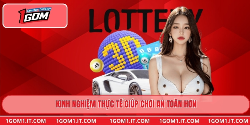 Kinh nghiệm thực tế giúp chơi an toàn hơn