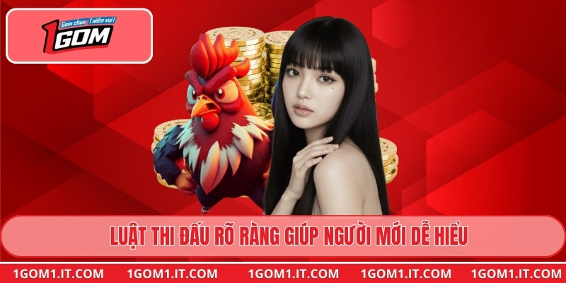 Luật thi đấu rõ ràng giúp người mới dễ hiểu