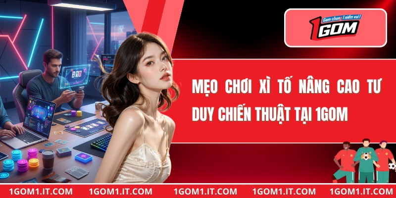 Mẹo Chơi Xì Tố
