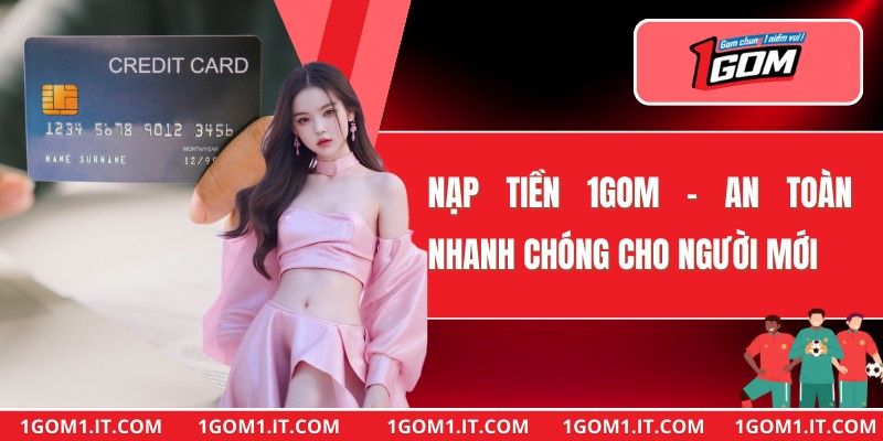 Nạp Tiền 1gom