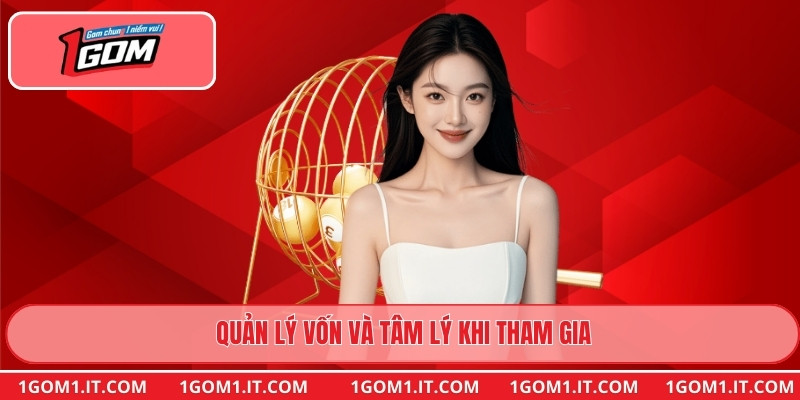 Quản lý vốn và tâm lý khi tham gia