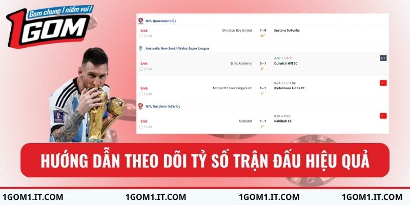 Hướng dẫn theo dõi tỷ số trận đấu hiệu quả